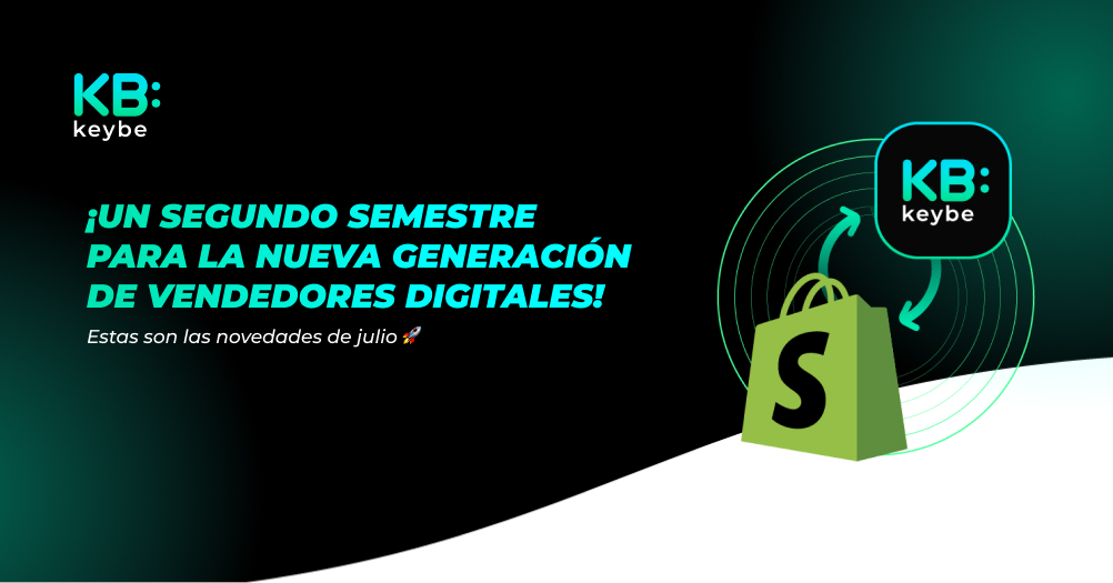 ¡Un segundo semestre para la nueva generación de vendedores digitales! Estas son las novedades de julio ????